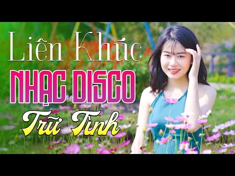 Liên Khúc Disco Nhạc Xưa Trữ Tình – Remix Nhẹ Êm Dịu