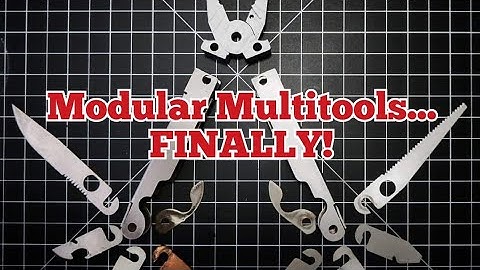 Modular Multitool (why did it take so long!!)