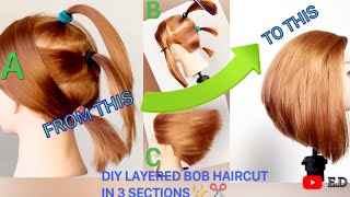 TUTORIAL/ DIY ✂LAYERED BOB HAIRCUT IN 3 SECTIONS #haircut#bob#cuttinghair#hairstyle