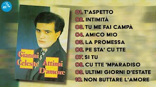 Gianni Celeste ( Full Album ) Attimi D'amore - Official Seamusica