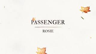 Passenger | Rosie (Official Audio) chords