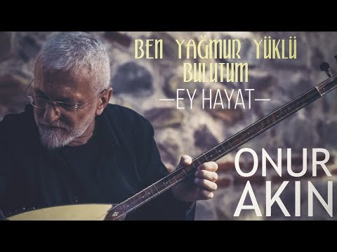 Onur Akın - Ben Yağmur Yüklü Bulutum (Official Audio)