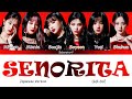 (G)I-DLE (ジーアイドル) - Senorita (Japanese Version) [Color Coded Kan_Rom_Eng]