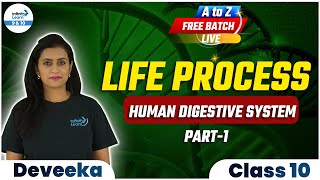 Life Process: Human Digestive System | Class 10 Biology Preparation | Class 10th | Part 1