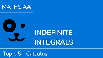 Indefinite integrals [IB Maths AA SL/HL]