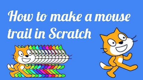 Scratch 3.0 - How to make a mouse trail in Scratch