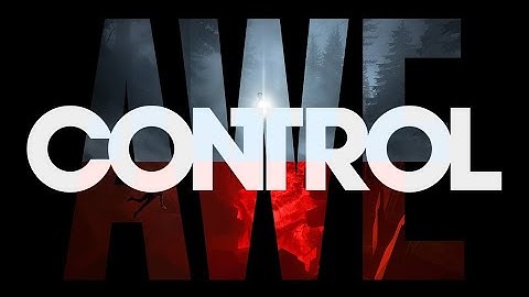Control: AWE Expansion - Part 1 LIVE