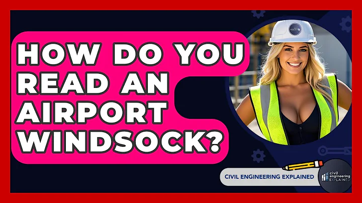 How Do You Read An Airport Windsock? - Civil Engineering Explained