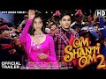 Om shanti om 2  movie official trailer 2020suhana khanibrahim ali khan releasing datemovie story