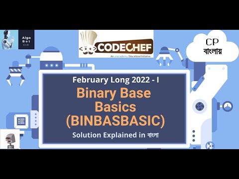 Binary Base Basics || BINBASBASIC || CodeChef  February Long 2022 - I || Problem Solution in বাংলা |