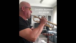 Dizi müziği trompet cover #öneçıkart #keşfetbeniöneçıkar #trumpet