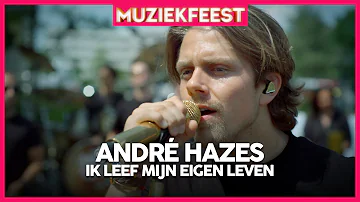 André Hazes - Ik leef mijn eigen leven | 15 jaar Muziekfeest op het Plein