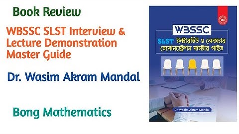 Book Review ||WBSSC SLST INTERVIEW 2025 ||Techno World||Bong Mathematics