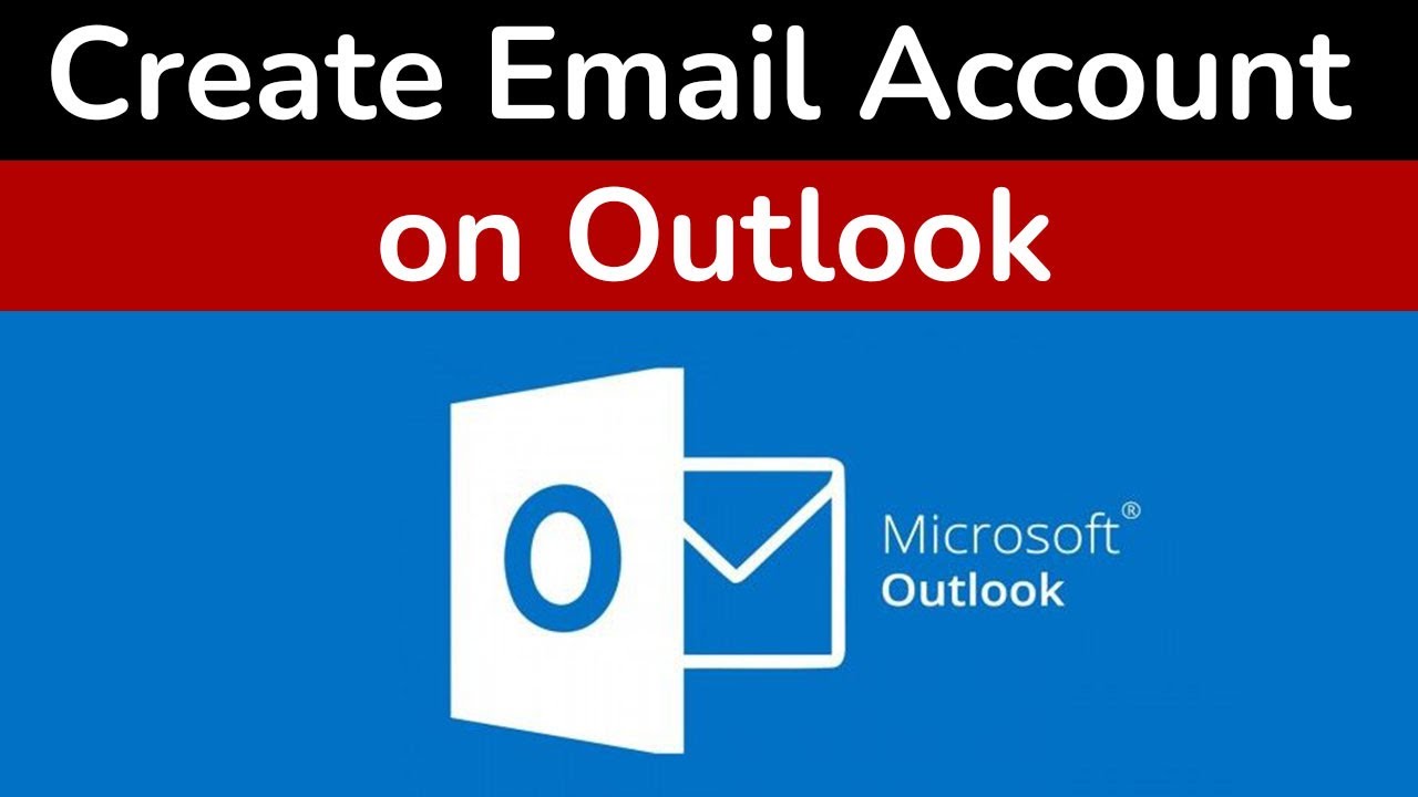 How to Set Up an Outlook Email: A Step-by-Step Guide