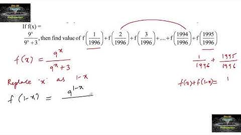 If f(x)= 9power x/ 9 power x +3 then find the value of f(1/1996)+..