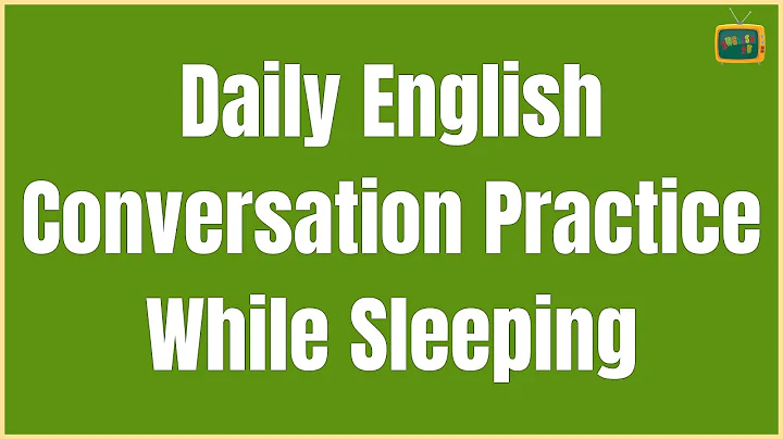 Improve Vocabulary | Learn English While Sleeping | Daily English Listening Conversation Practice ✔ - DayDayNews