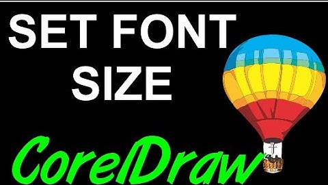 CorelDraw Tips & Tricks Set FONT size for DEFAULT