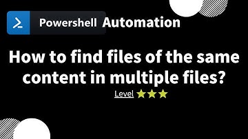 【 PowerShell one-line tips】How to find files of the same content in multiple files? (level 3)