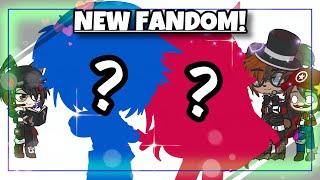 New Fandom Has Joined! ~ (Ft.MultiFandom!)