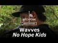 Wavves - No Hope Kids - Pitchfork Music Festival 2009