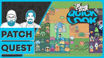 Patch Quest - Quick Look (4K)