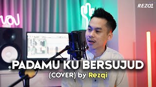 Download Lagu PadaMU Kubersujud   Rezqi Cover MP3