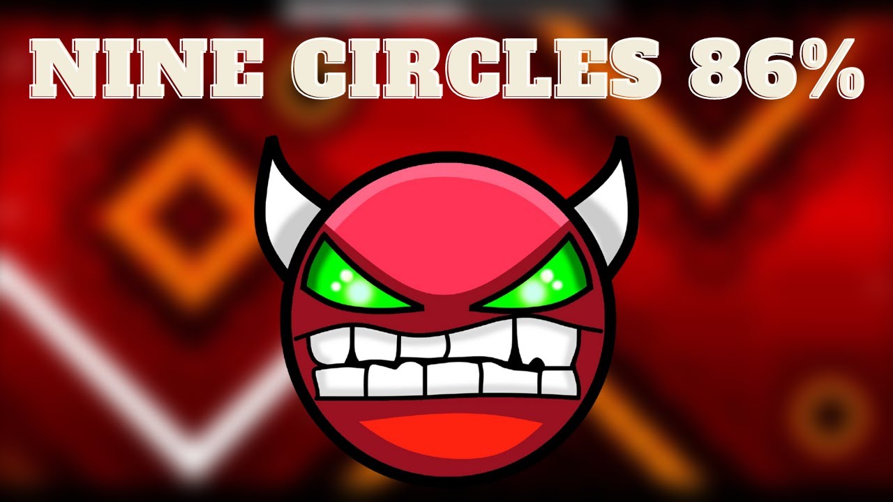 [60Hz] Geometry Dash - Nine Circles 86% - Hard Demon - YouTube