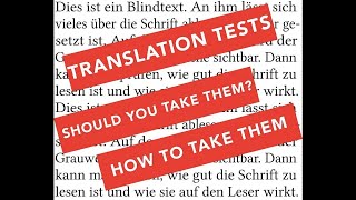 Translation Tests 📝 - Should You Take Them? If so, How? All Your Questions Answered!