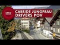 Cabride Jungfrau - Part 6 • POV • Great Railways