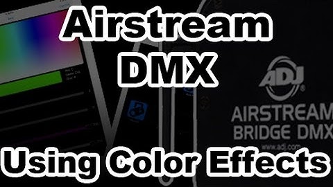 Airstream Bridge - Programming with ColorFX