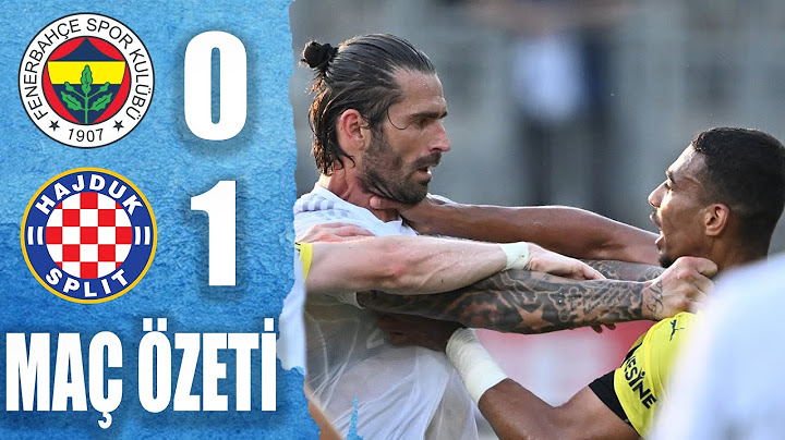 Fenerbahçe 0-1 Hajduk Split  Maç Özeti | Mac Ozet
