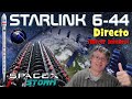 ¡Tercer intento de lanzamiento de la misión Starlink 6-44 de SpaceX! 🚀