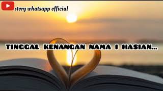 tinggal kenangan (story whatsapp official)