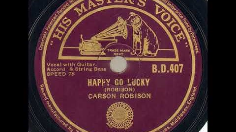 Happy Go Lucky ~ Carson Robison with Guitar, Accordion, and String Bass (1937)