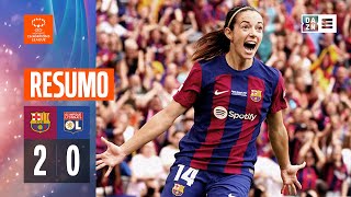 Resumo | Barcelona 2-0 Lyon | Women's Champions League 23/24