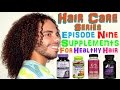 Hair Care Series EPISODE 9: Supplements for longer / healthier Hair Biotin, Hairfinity, Manetabolism