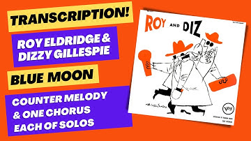 Transcription #60 - Dizzy Gillespie & Roy Eldridge (Blue Moon 1954) with lick analysis