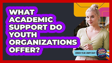 What Academic Support Do Youth Organizations Offer?
