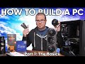 How to build a pc in 2023  part 1 the basics