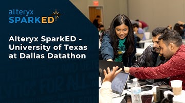 Alteryx SparkED - University of Texas at Dallas Datathon