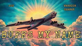 B 52 Music - BUFF’s My Name (90s Pop Tribute)
