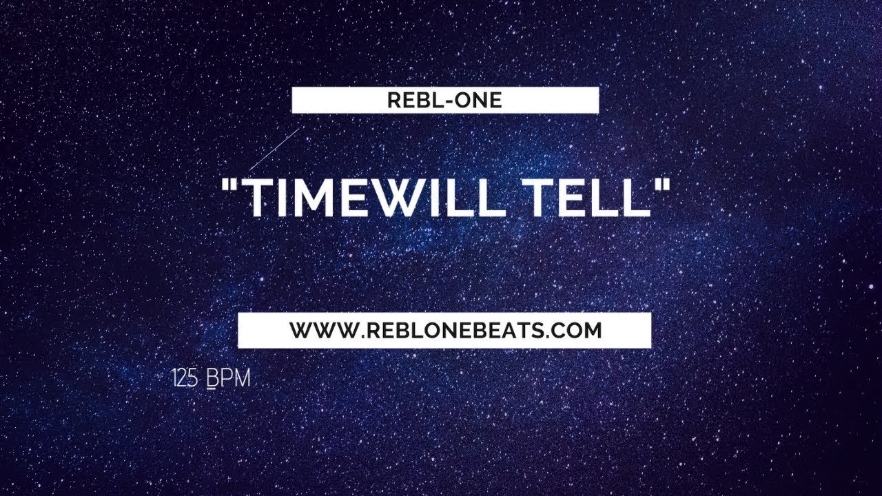 Time will tell - rap/trap beat instrumental (prod by Rebl-One