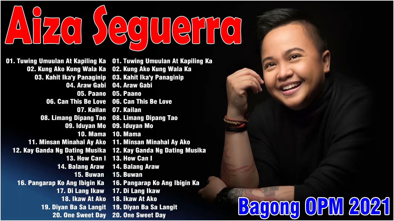 ⁣Best Collection Songs Of Aiza Seguerra -  Araw Gabi Album -  Bagong OPM Ibig Kanta 2021