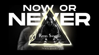 Reinel Sánchez - Now or Never (Official Vídeo)