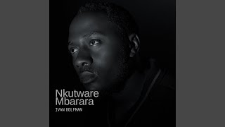 Nkutware Mbarara