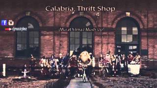 Criminal Vibes & Macklemore & Ryan Lewis Ft. Wanz, S. - Calabria, Thrift Shop (Murat Yılmaz Mash-Up) Resimi