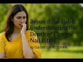 Habit of Nail Biting.