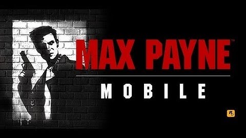 Max Payne Mobile by Rockstar Games Android Gameplay HD [Download Links]