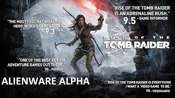 Alienware Alpha I Rise Of The Tomb Raider I 900p High (i3-4130/750ti)