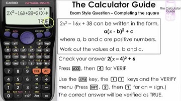Check your Completing The Square Using Calculator - Casio Verify TRUE/FALSE  mode fx85GT PLUS fx83GT